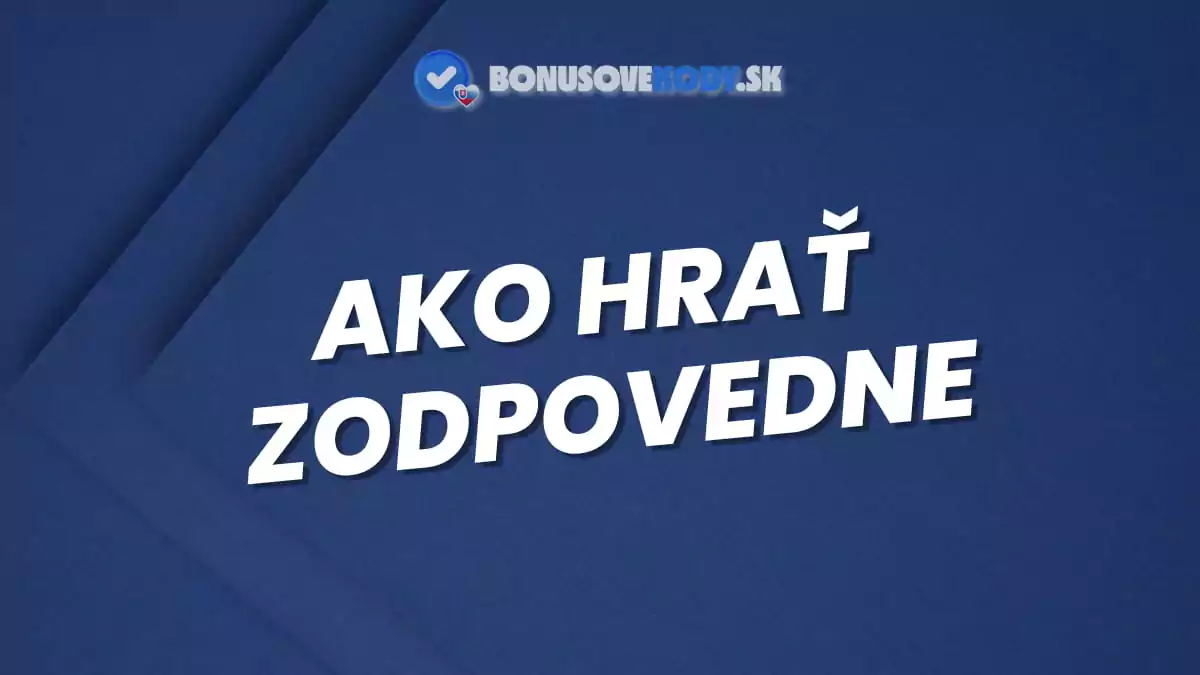 Ako hrať zodpovedne